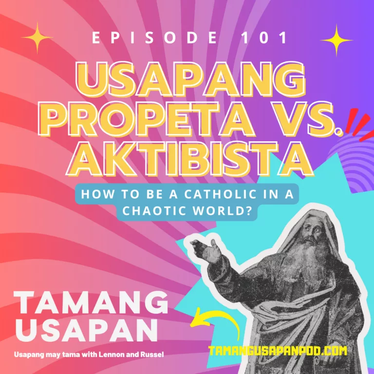 Usapang propeta vs. aktibista: How to be a catholic in this chaotic world?