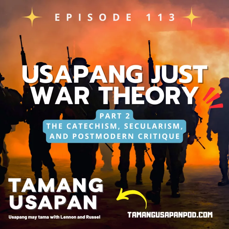 Usapang Just War Theory (Part 2): The Catechism, Secularism, and Postmodern Critique