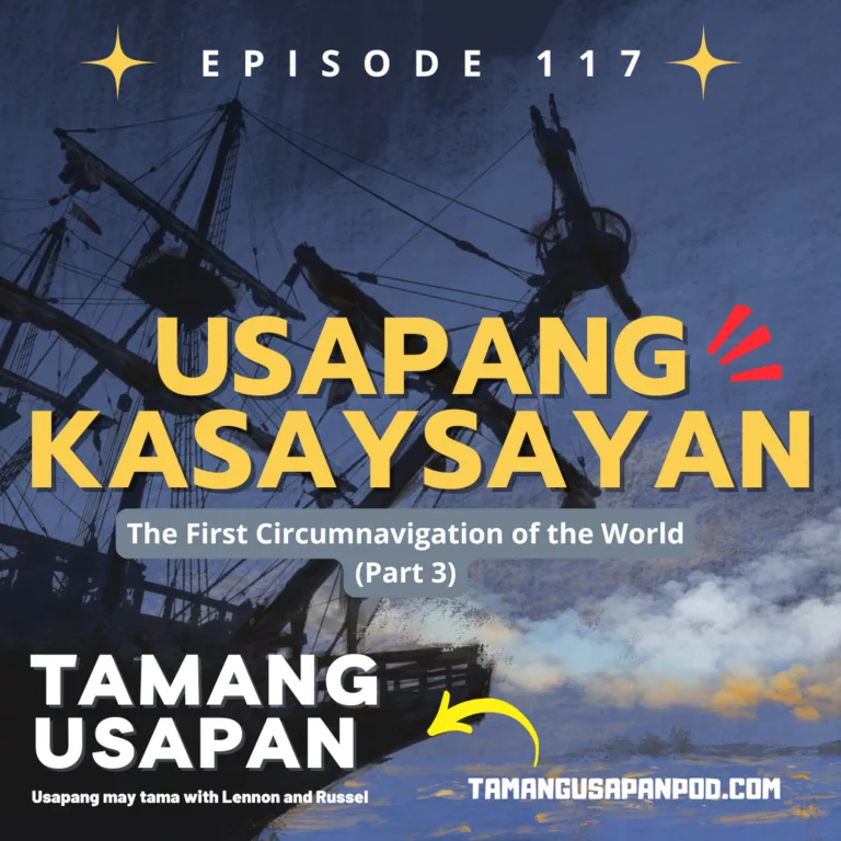 Usapang kasaysayan: The First Circumnavigation of the World (Part 3). The Return of the Impossible