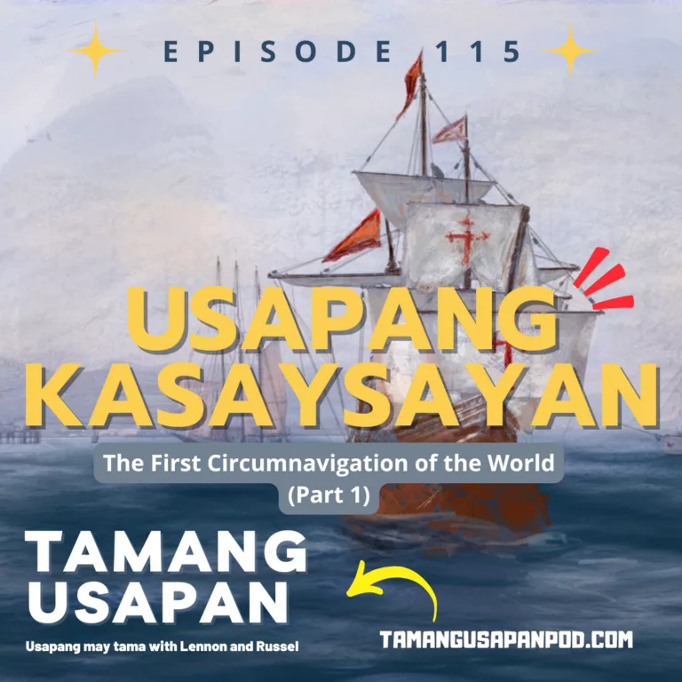 Usapang kasaysayan: The First Cicumnavigation of the World (Part 1)