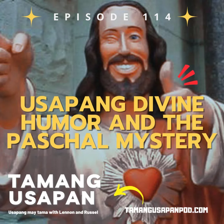 Usapang Divine Humor and the Paschal Mystery