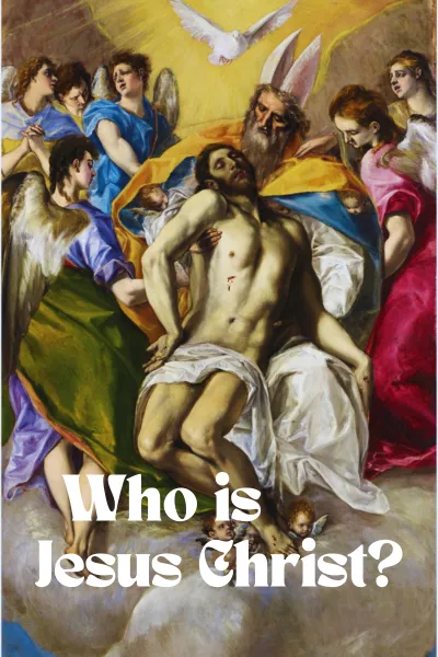 Who is Jesus? Christology Miniseries