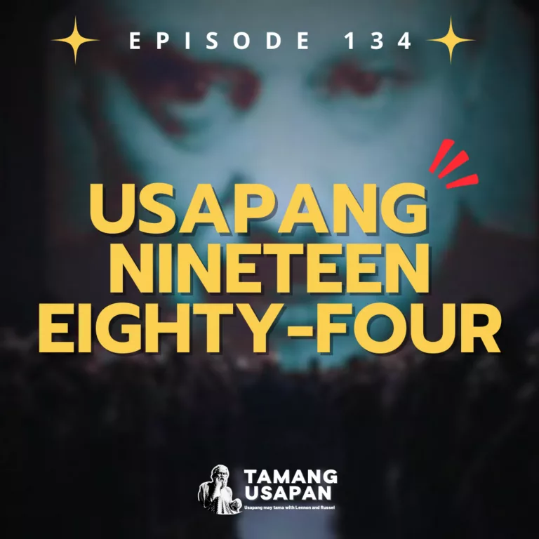 Usapang 1984: Malaya Ka Ba o Akala Mo Lang?
